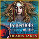 Download Reflections of Life: Hearts Taken game