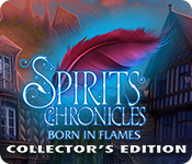 Spirits Chronicles: Born in Flames Collector's Edition game