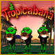 Tropicabana Game