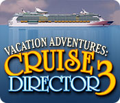 Vacation Adventures: Cruise Director 3 game