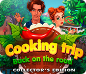 Cooking Trip: Back on the Road Collector's Edition game